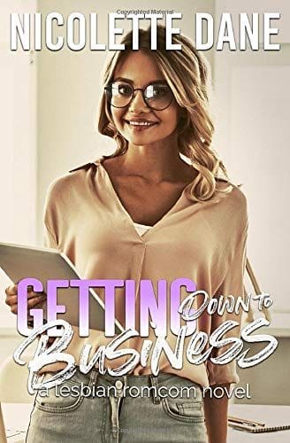 Getting Down to Business by Nicolette Dane