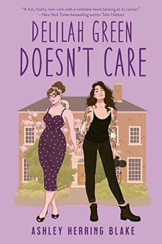 Delilah Green Doesn't Care by Ashley Herring Blake