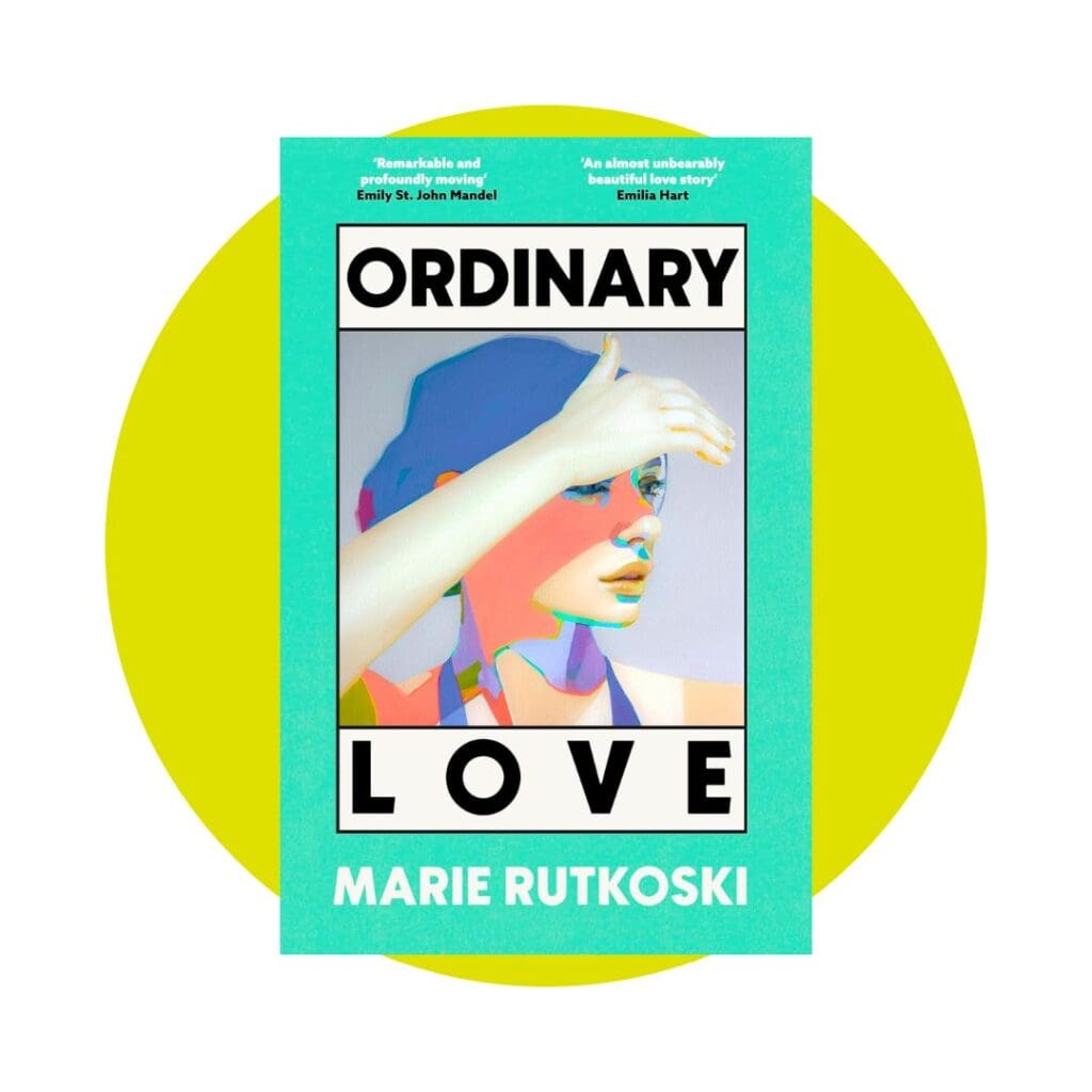 Ordinary Love by Marie Rutkoski