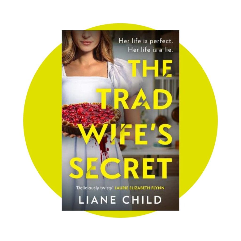 The Tradwife’s Secret by Liane Child